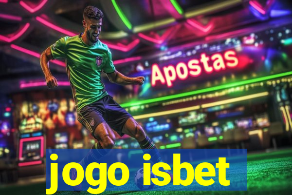 jogo isbet